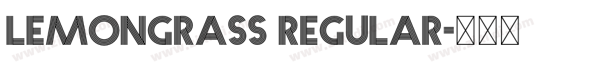 Lemongrass Regular字体转换 Lemongrass Regular字体转换